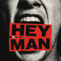 Hey Man