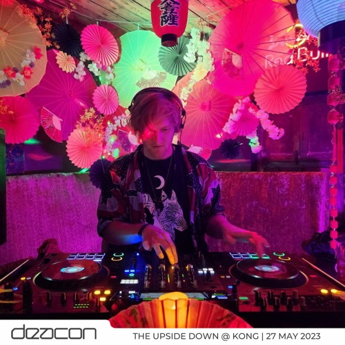 The Upside Down @ KONG [27 May 2023] <downtempo> {2h}