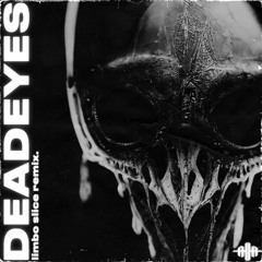 Mobiius - Deadeyes (Limbo Slice Remix)