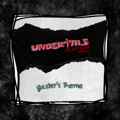Gaster's Theme