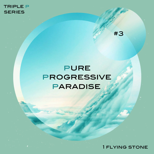 Pure Progressive Paradise #3 (Triple P Series)