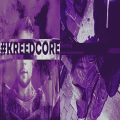 #KREEDCORE (prod. jesustalkwme) +speed up