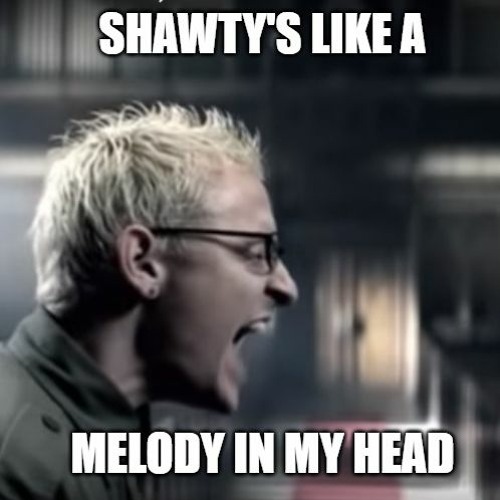 Shawtys Like A Melody In My Head Shawtys GIF - Shawtys Like A