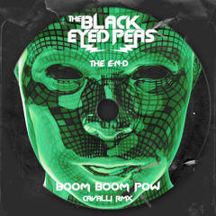 Black Eyed Peas - Boom Boom Pow (CAVALLI Rmx) *Supported by Black Eyed Peas*
