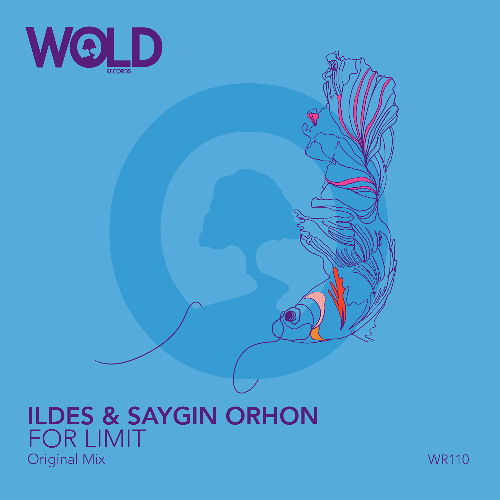 ILDES & SAYGIN ORHON - For Limit (Original Mix)