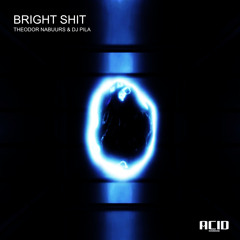 Bright Shit