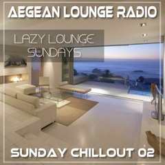 AIKO ON AEGEAN LOUNGE - LAZY LOUNGE SUNDAY SESSIONS 02