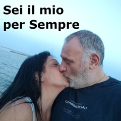 Sei il mio per sempre