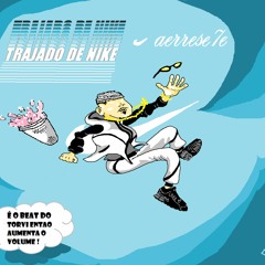 aerrese7e - Trajado De Nike (prod Ttorvii) - Oficial