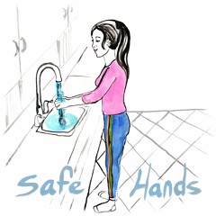 Safe Hands - WHO #SafeHands campaign