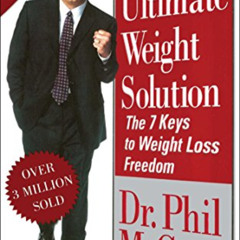 ACCESS EBOOK ☑️ The Ultimate Weight Solution: The 7 Keys to Weight Loss Freedom by  P