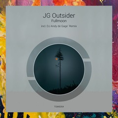 PREMIERE: JG Outsider — Fullmoon (Original Mix) [Tanzgemeinschaft]