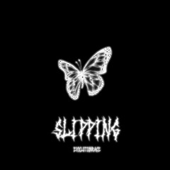 SLIPPING
