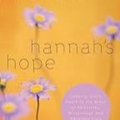 FREE B.o.o.k (Medal Winner) Hannah's Hope: Seeking God's Heart in the Midst of Infertility,  Misca
