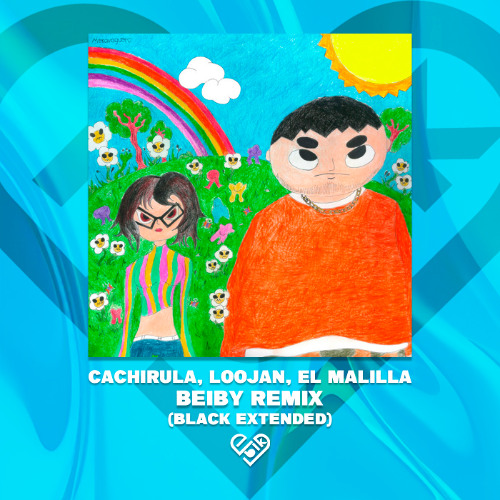 Cachirula, Loojan, El Malilla - BEIBY Remix (Black Extended) Free Download