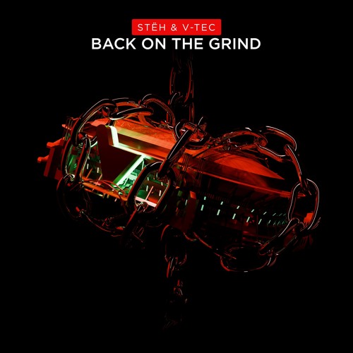 Stëh & V-Tec - Back On The Grind [Verknipt Records]