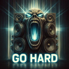 Go Hard
