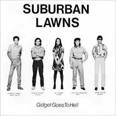 Suburban Lawns - Gidget Goes To Hell (Single A Side, 1979)