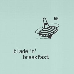 Blade'n'Breakfast 050