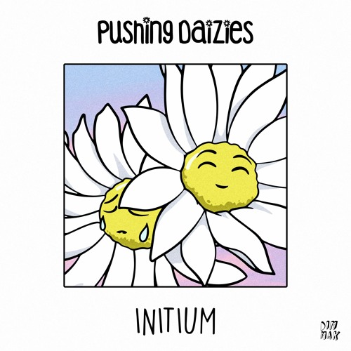 Pushing Daizies "Initium" LP