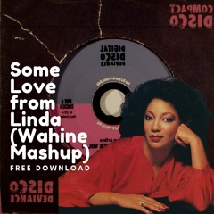 FREE DOWNLOAD: Some Love From Linda (Wahine Mashup)