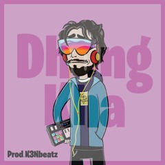 Dhong Kha (Prod.K3Nbeatz)
