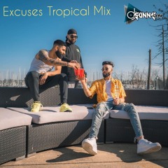 Excuses Tropical Mix A P Dhillon Sunny Gera
