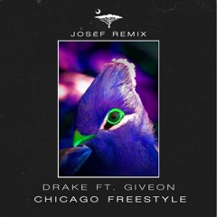 Drake ft. Giveon- Chicago Freestyle (JOSËF Remix) [Extended]
