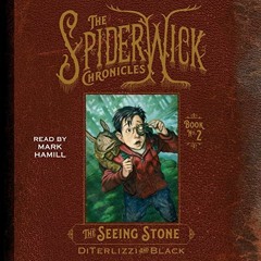 View EPUB 📂 The Seeing Stone: The Spiderwick Chronicles, Book 2 by  Tony DiTerlizzi,