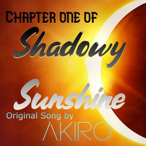 Stream Chapter 1 of Shadowy Sunshine by Ducklan | Listen online for ...