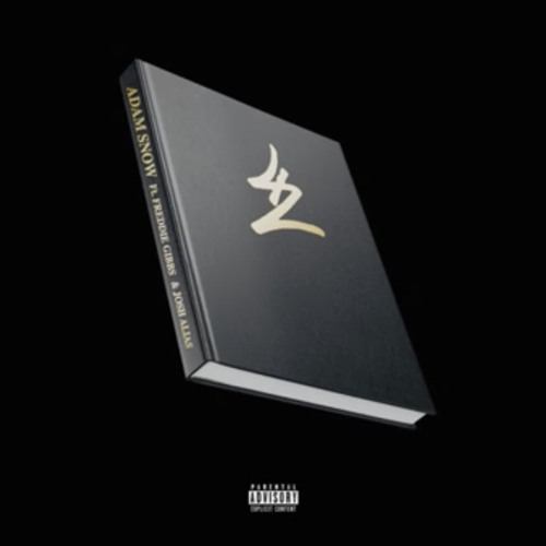 Josh Alias, Adam Snow - 42 Ft. Freddie Gibbs