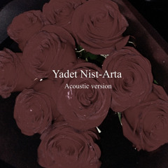 Yadet Nist-Arta (Acoustic)