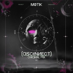 Møtik_wav - Disconect (Original Mix)