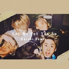 ONE OK ROCK - Let Me Let You Go ( Kaishi Remix )