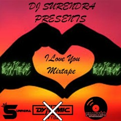 I Love You Mixtape Revised (Mixed And Remixed By DJ Surendra)