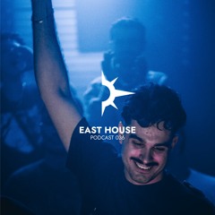 EAST HOUSE 036