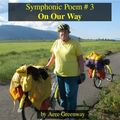 Symphonic Poem # 3 - On Our Way