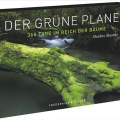 Tischaufsteller – Der grüne Planet: 365 Tage im Reich der Bäume  FULL PDF