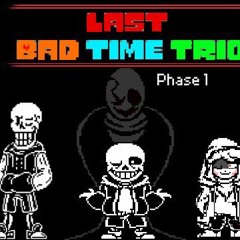 Triple The Threat (Undertale- Bad Time Trio)