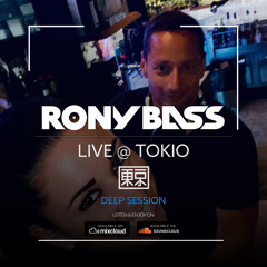 RONY-BASS-LIVE@TOKIO-DEEP-SESSION-2021-09-29