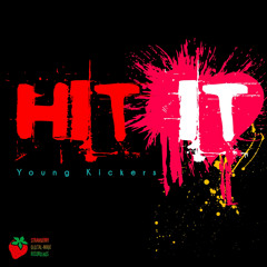 Hit It (DJ Straw Remix)