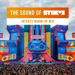 The Sound Of Stinion I - The Intents Festival Warm-up Mix