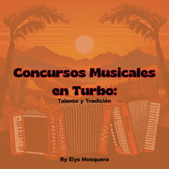 Concursos Musicales en Turbo: Talento y Tradición
