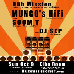 Mungo's Hi Fi with Soom T LIVE at Dub Mission [FREE DOWNLOAD]