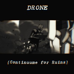 Drone (Continuum for Ruins).mp3