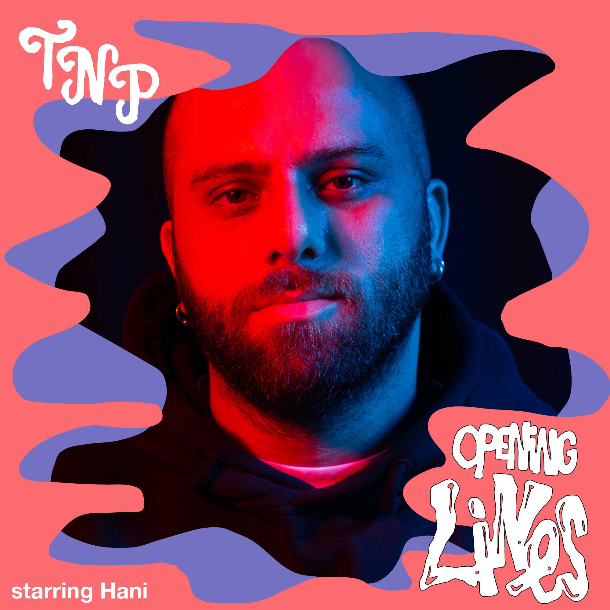 Opening Lines w/ Julia Sabine & Hani
