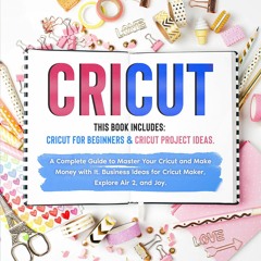eBook read Cricut: 2 Books in 1: Cricut for Beginners & Cricut Project Ideas. A