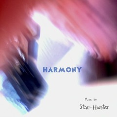 Harmony [Instrumental Version] (w/ G.M. Hunter)