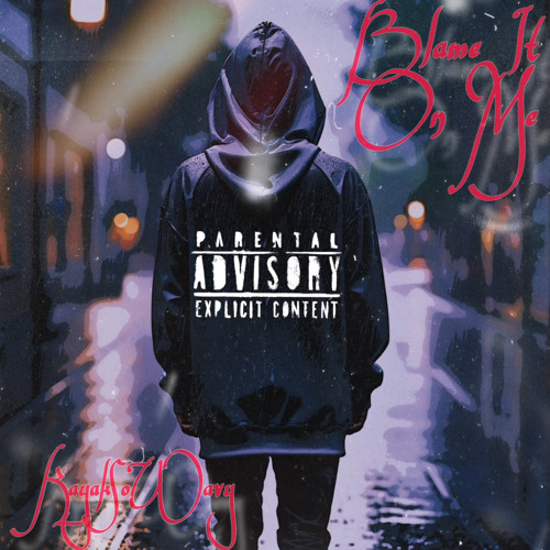 Blame it on me - (Prod. Unlucky)
