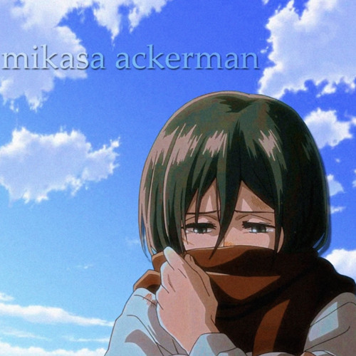 Stream Mikasa Ackerman by Vinny | Listen online for free on SoundCloud